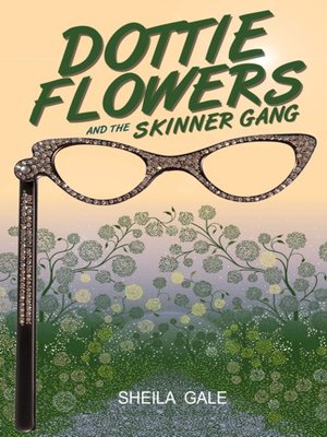 cover image of Dottie Flowers and the Skinner Gang